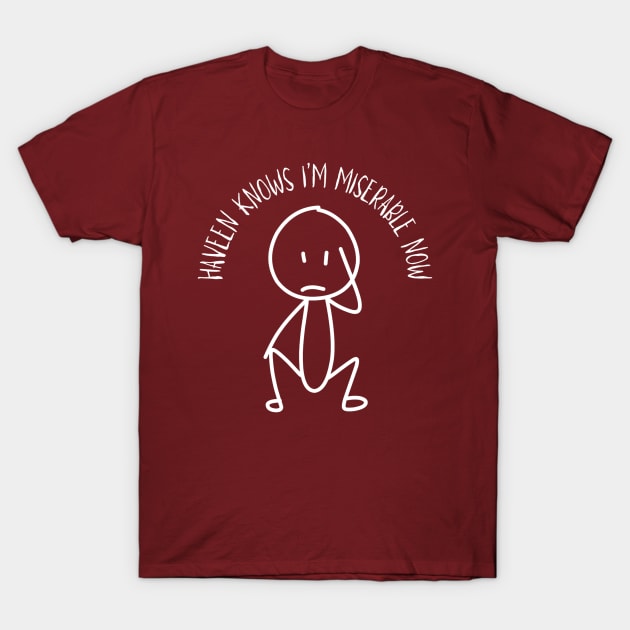 Heaven Knows I'm Miserable Now (The Smiths) T-Shirt by Draw One Last Breath Horror 